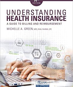 (eBook PDF) Understanding Health Insurance: A Guide to Billing and Reimbursement 14th Edition