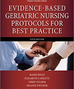 (eBook PDF) Evidence-Based Geriatric Nursing Protocols for Best Practice 5th Edition