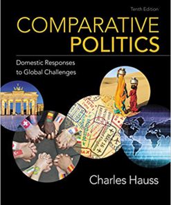 (eBook PDF) Comparative Politics: Domestic Responses to Global Challenges 10th Edition