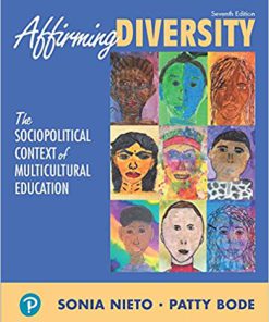 (eBook PDF) Affirming Diversity: The Sociopolitical Context of Multicultural Education 7th Edition