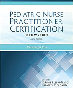 (eBook PDF) Pediatric Nurse Practitioner Certification Review Guide 6th Edition