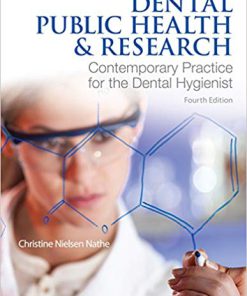 (eBook PDF) Dental Public Health and Research: Contemporary Practice for the Dental Hygienist 4th Edition