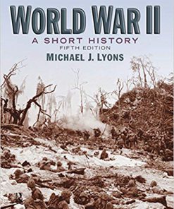 (eBook PDF) World War II: A Short History 5th Edition