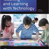 (eBook PDF) Teaching and Learning with Technology 6th Edition