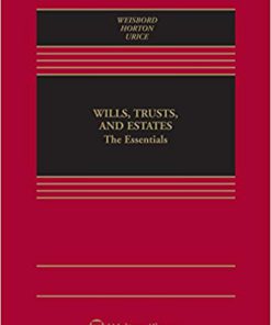 (eBook PDF) Wills, Trusts, and Estates: The Essentials: The Essentials (Aspen Casebook Series) 4th Edition