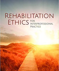 (eBook PDF) Rehabilitation Ethics for Interprofessional Practice