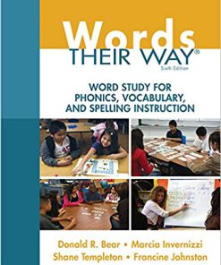 (eBook PDF) Words Their Way: Word Study for Phonics, Vocabulary, and Spelling Instruction 6th Edition
