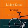 (eBook PDF) Living Ethics: An Introduction with Reading