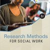 (eBook PDF) Empowerment Series: Research Methods for Social Work 9th Edition