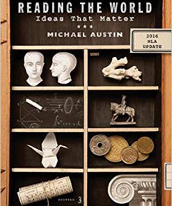 (eBook PDF) Reading the World: Ideas That Matter, with 2016 MLA Update 3rd Edition)