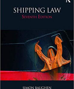 (eBook PDF) Shipping Law 7th Edition by Simon Baughen