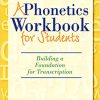 (eBook PDF) A Phonetics Workbook for Students: Building a Foundation for Transcription