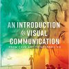 (eBook PDF) An Introduction to Visual Communication: From Cave Art to Second Life 2nd edition