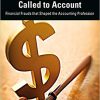 (eBook PDF) Called to Account: Financial Frauds that Shaped the Accounting Profession 3rd Editio