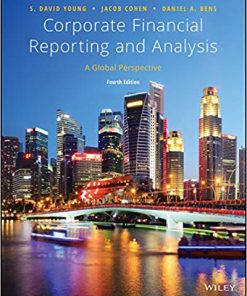 (eBook PDF) Corporate Financial Reporting and Analysis: A Global Perspective, 4th Edition