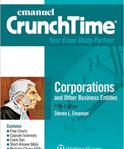 (eBook PDF) Emanuel CrunchTime for Corporations and Other Business Entities (Emanuel CrunchTime Series) 5th Edition