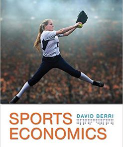 (eBook PDF) Sports Economics 1st Edition by David Berr