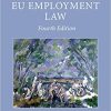 (eBook PDF) EU Employment Law (Oxford European Union Law Library) 4th Edition
