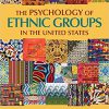 (eBook PDF) The Psychology of Ethnic Groups in the United States