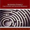 (eBook PDF) Business Ethics: Case Studies and Selected Readings 9th Edition