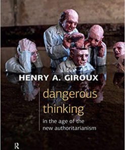 (eBook PDF) Dangerous Thinking in the Age of the New Authoritarianism