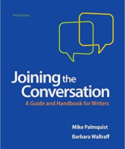 (eBook PDF) Joining the Conversation: A Guide and Handbook for Writers 3rd Edition