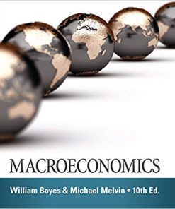 (eBook PDF) Macroeconomics 10th Edition by William Boyes