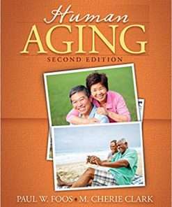 (eBook PDF) Human Aging 2nd Edition by Paul W. Foos