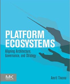 (eBook PDF) Platform Ecosystems: Aligning Architecture, Governance, and Strategy