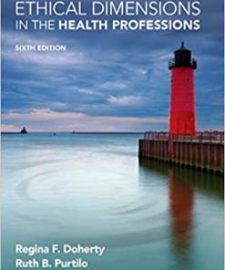 (eBook PDF) Ethical Dimensions in the Health Professions 6th Edition