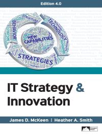 (eBook PDF) IT Strategy & Innovation 4th Edition By James D. McKeen