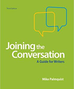 (eBook PDF) Joining the Conversation 3rd Edition by Mike Palmquist