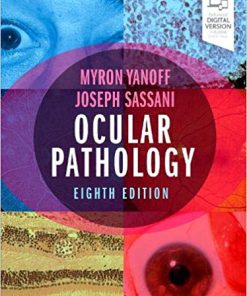 (eBook PDF) Ocular Pathology 8th Edition by Yanoff MD, Myron