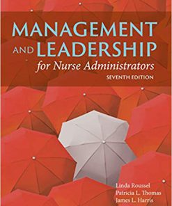 (eBook PDF) Management and Leadership for Nurse Administrators 7th Edition