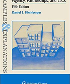(eBook PDF) Examples & Explanations for Agency, Partnerships, and LLCs 5th Edition