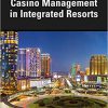(eBook PDF) Casino Management in Integrated Resorts