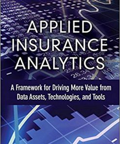 (eBook PDF) Applied Insurance Analytics: A Framework
