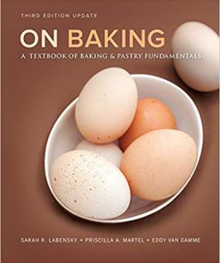 (eBook PDF) On Baking (Update): A Textbook of Baking and Pastry Fundamentals 3rd Edition