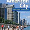 (eBook PDF) The American City: What Works, What Doesn't 3rd Edition