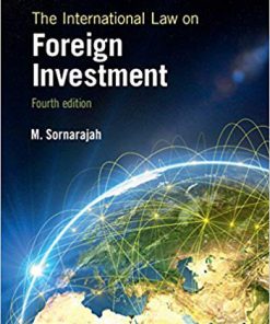 (eBook PDF) The International Law on Foreign Investment 4th Edition