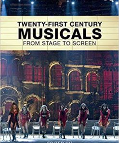 (eBook PDF) Twenty-First Century Musicals: From Stage to Screen