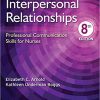 (eBook PDF) Interpersonal Relationships: Professional Communication Skills for Nurses 8th Edition
