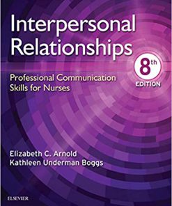 (eBook PDF) Interpersonal Relationships: Professional Communication Skills for Nurses 8th Edition