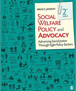 (eBook PDF) Social Welfare Policy and Advocacy: Advancing Social Justice Through Eight Policy Sectors Second Edition