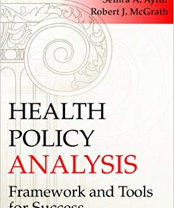 (eBook PDF) Health Policy Analysis: Framework and Tools for Success