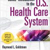 (eBook PDF) Jonas' Introduction to the U.S. Health Care System 8th Edition