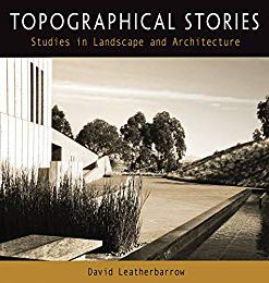 (eBook PDF) Topographical Stories: Studies in Landscape and Architecture