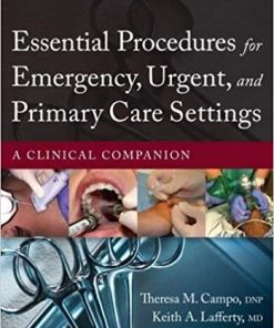 (eBook PDF) Essential Procedures for Emergency, Urgent, and Primary Care Settings: A Clinical Companion