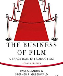 (eBook PDF) The Business of Film: A Practical Introduction 2nd Edition by Paula Landry