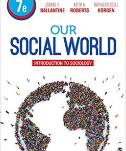 (eBook PDF) Our Social World: Introduction to Sociology 7th Edition